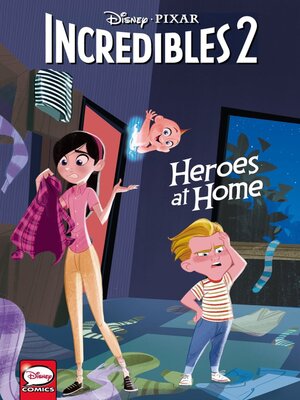 Disney/PIXAR The Incredibles 2: Heroes at Home - ebook
